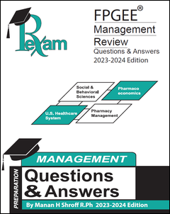 RxExam FPGEE® Management Review Questions & Answers 2021-2022 Edition