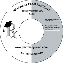 Federal Pharmacy Law Test-2 (Online Access)